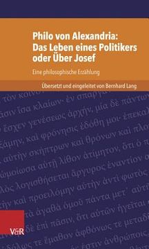 portada Philo Von Alexandria: Das Leben Des Politikers Oder Uber Josef: Eine Philosophische Erzahlung (en Alemán)