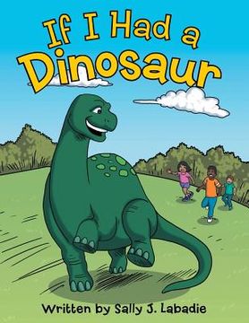 portada If I Had a Dinosaur (in English)