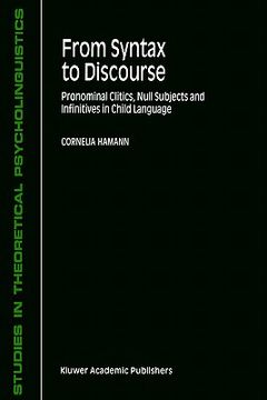 portada from syntax to discourse: pronominal clitics, null subjects and infinitives in child language (en Inglés)