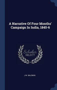 portada A Narrative Of Four Months' Campaign In India, 1845-6
