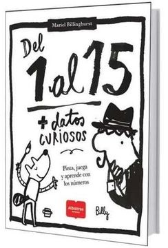 portada 1 al 15 + Datos Curiosos Pinta Juega y Aprende con los Numeros (in Spanish)