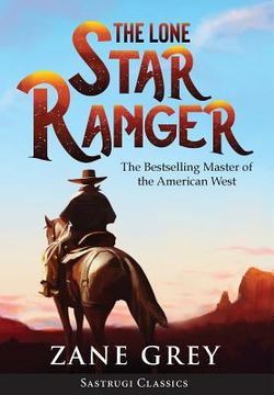 portada The Lone Star Ranger (Annotated) (en Inglés)