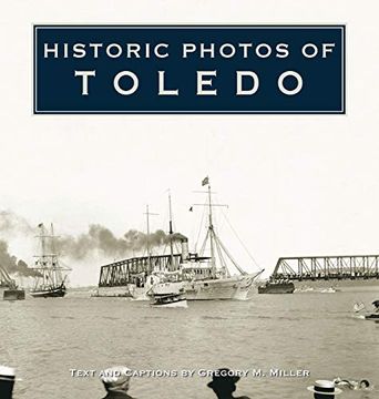 portada Historic Photos of Toledo (en Inglés)