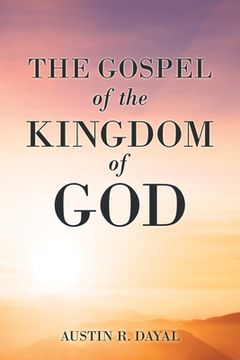 portada The Gospel of the Kingdom of God (en Inglés)