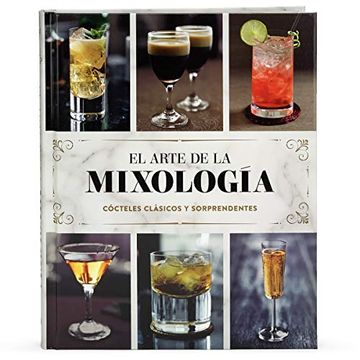 portada Spa-Arte de la Mixologia: Cócteles Clásicos y Sorprendentes (Love Food Cookbooks)