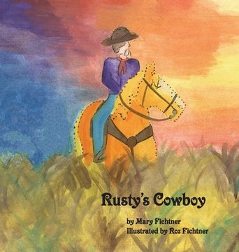 portada Rusty's Cowboy: A Rusty the Ranch Horse Tale (en Inglés)