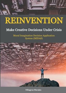 portada Reinvention: Make Creative Decisions Under Crisis (in English)