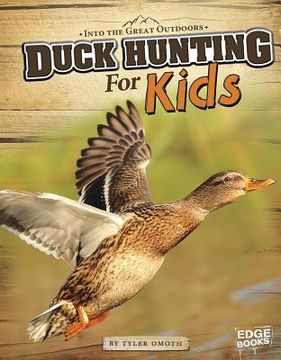 Duck Hunting for Kids (en Inglés)