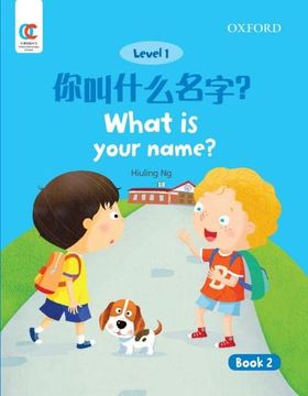 portada Oec Level 1 Student's Book 2: What is Your Name? (Oxford Elementary Chinese, Level 1, 2) (en Inglés)