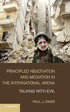 portada Principled Negotiation and Mediation in the International Arena: Talking With Evil (en Inglés)