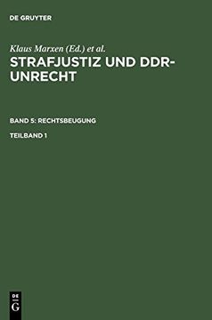 portada Strafjustiz und Ddr-Unrecht. Band 5: Rechtsbeugung. Teilband 1 (en Alemán)