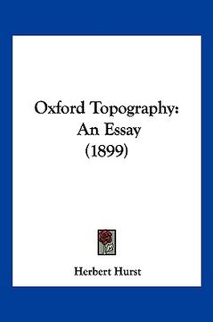 portada oxford topography: an essay (1899) (en Inglés)