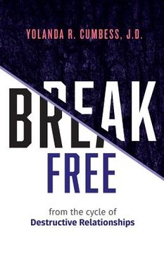 portada Break Free from the Cycle of Destructive Relationships (in English)