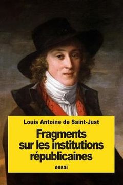 portada Fragments sur les institutions républicaines (in French)
