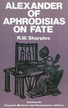 portada alexander of aphrodisias on fate (en Inglés)