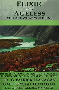 portada Elixir of the Ageless: You are What you Drink: Volume 3 (The Flanagan Revelations) (en Inglés)