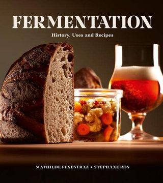 portada Fermentation: History, Uses and Recipes (en Inglés)