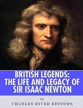 portada British Legends: The Life and Legacy of sir Isaac Newton (in English)
