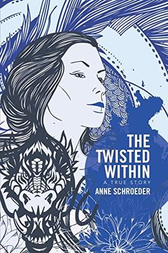 portada The Twisted Within: A True Story