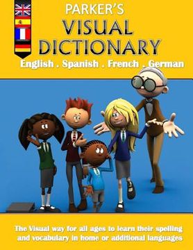 portada Parker's visual dictionary: Multi-language visual dictionary(English, Spanish, French and German) (en Inglés)