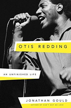 portada Otis Redding: An Unfinished Life (en Inglés)