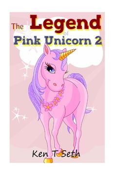 portada The Legend of Pink Unicorn 2 (en Inglés)