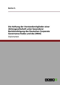 portada Die Haftung der Vorstandsmitglieder einer Aktiengesellschaft unter besonderer Berücksichtigung des Deutschen Corporate Governance Kodex und des UMAG