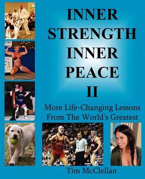 portada Inner Strength Inner Peace II - More Life-Changing Lessons from the World's Greatest