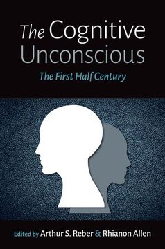 portada The Cognitive Unconscious: The First Half Century (en Inglés)