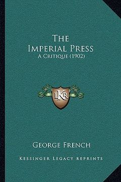 portada the imperial press: a critique (1902)