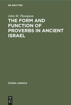 portada The Form and Function of Proverbs in Ancient Israel (en Inglés)