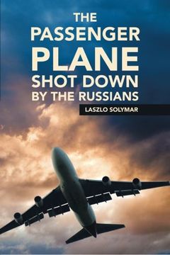 portada The Passenger Plane Shot down by the Russians