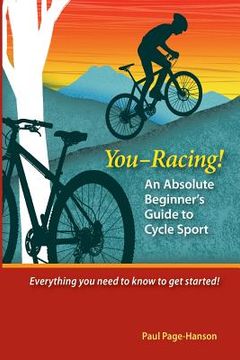 portada You - Racing! An Absolute Beginner's Guide to Cycle Sport (in English)