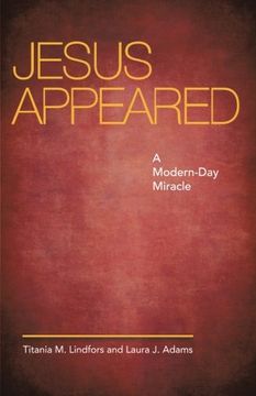 portada Jesus Appeared: A Modern-Day Miracle (in English)
