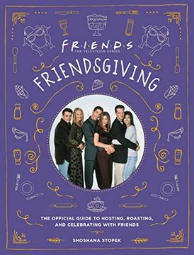 portada Friendsgiving: The Official Guide to Hosting, Roasting, and Celebrating With Friends 