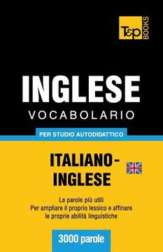portada Vocabolario Italiano-Inglese britannico per studio autodidattico - 3000 parole (en Italiano)