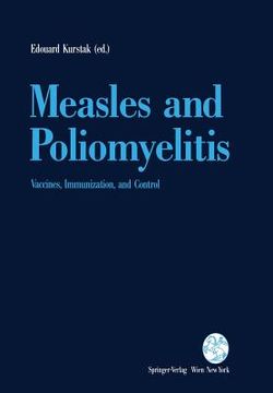 portada Measles and Poliomyelitis: Vaccines, Immunization, and Control (en Inglés)
