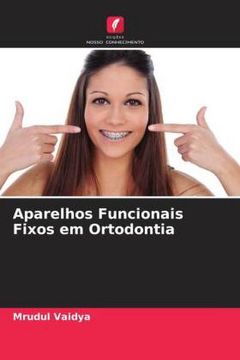 portada Aparelhos Funcionais Fixos em Ortodontia