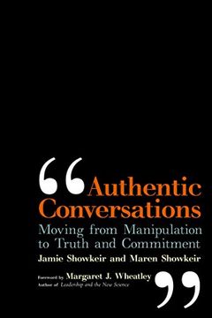 portada Authentic Conversations: Moving From Manipulation to Truth and Commitment (en Inglés)