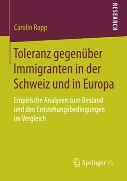 portada Toleranz Gegenuber Immigranten in der Schweiz und in Europa: Empirische Analysen zum Bestand und den Entstehungsbedingungen im Vergleich (en Alemán)
