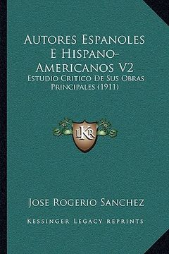 portada Autores Espanoles e Hispano-Americanos v2: Estudio Critico de sus Obras Principales (1911)