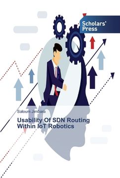 portada Usability Of SDN Routing Within IoT Robotics
