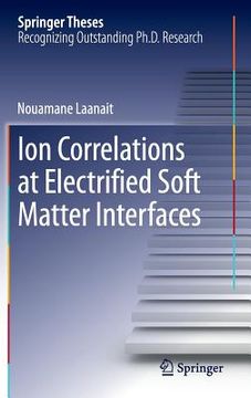 portada Ion Correlations at Electrified Soft Matter Interfaces (en Inglés)
