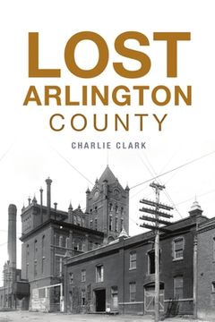 portada Lost Arlington County (en Inglés)