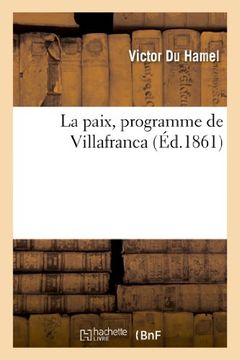 portada La Paix, Programme de Villafranca (Histoire) (French Edition)