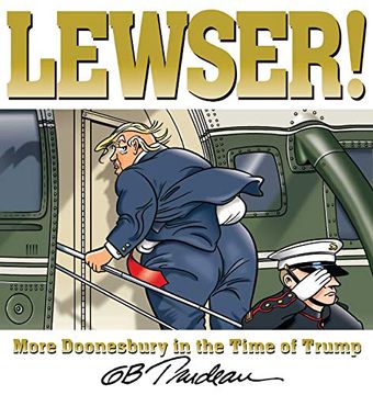 portada Lewser Doonesbury Coll: More Doonesbury in the Time of Trump (en Inglés)