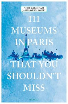 portada 111 Museums in Paris That you Shouldn't Miss (en Inglés)