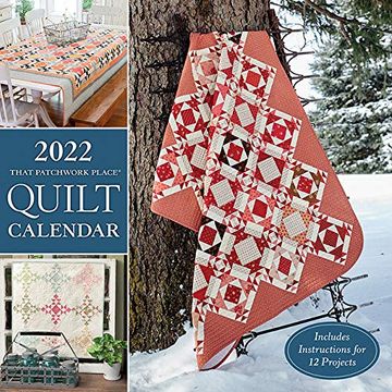 portada 2022 That Patchwork Place Quilt Calendar: Includes Instructions for 12 Projects (en Inglés)