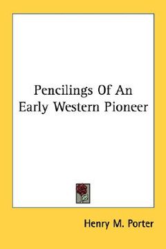 portada pencilings of an early western pioneer