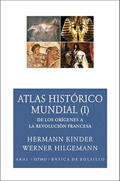 portada Atlas Historico Mundial (I): De los Origenes a la Revolucion Fran Cesa